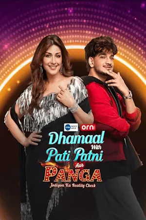 Dhammal with Pati Patni Aur Panga – Jodiyon Ka Reality Check 2026 Season 1 Hindi [EP- 01 Added]